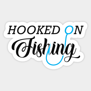 Fishing - Hooked on fishing Sticker